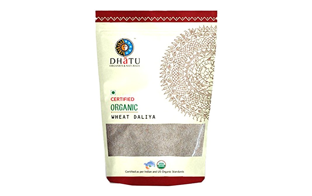 Dhatu Certified Organic Wheat Daliya   Pack  500 grams